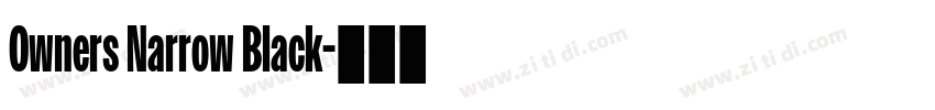 Owners Narrow Black字体转换 Owners Narrow Black字体转换